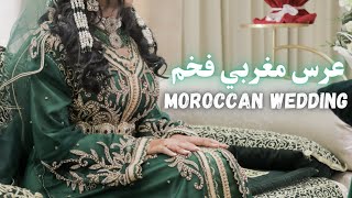 TRADITIONAL MOROCCAN WEDDING VLOG عرس مغربي فاخر [upl. by Acinot]