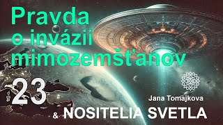 Nositelé Světla💫 Pravda o invazi mimozemšťanů 20112024 [upl. by Winebaum]