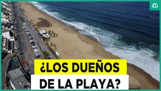 “¡Usted no es dueño de la playa” Polémica por espacios públicos [upl. by Benil]