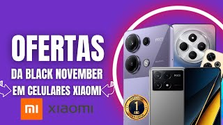 OFERTAS DE CELULARES XIAOMI BLACK NOVEMBER LOJAFASTOP [upl. by Alludba]