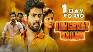 Jungbaaz Khiladi Nenjamundu Nermaiyundu Odu Raja  Teaser  Hindi Dubbed  1 Day To Go [upl. by Mcleod]