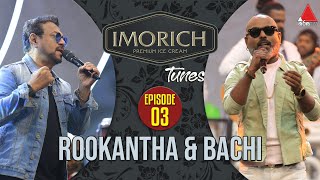 Imorich Tunes  EP 03  Rookantha Gunathilake amp Bachi Susan With Dinesh Subasinghe  Sirasa TV [upl. by Jacques686]