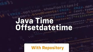 java time offsetdatetime [upl. by Zorine46]