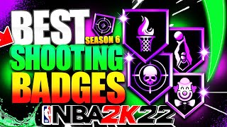 BEST SHOOTING BADGES 2K22 SEASON 6 [upl. by Kcerb]