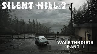 Silent Hill 2 2024 Remake  Walkthrough Part 1 [upl. by Sylado440]