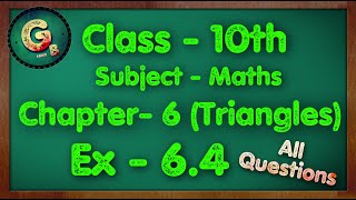 Class  10 Ex  64 Q1 to Q9 Triangles Part  5 NCERT CBSE [upl. by Hadria]