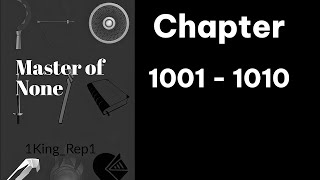 Master Of None Audiobook Chapter 1001  1010 [upl. by Maynard]