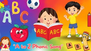 quotA to Z Phonics Song  ABC Learning for Preschoolersquot kiddlejelly educational kidslearning [upl. by Nnylrats]