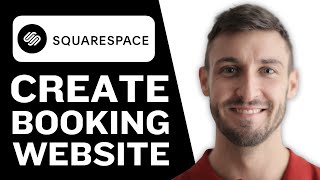 How to Make a Booking Website on Squarespace  StepbyStep Guide 2024 [upl. by Plusch71]