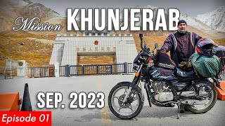 Khunjerab Pass Bike Tour in September 2023  Ep 01  Pak China Border Bike Tour [upl. by Miguelita]