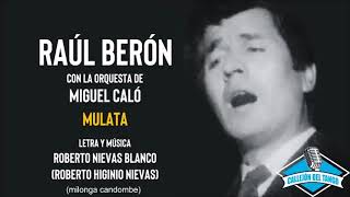 Raúl Berón con la orquesta de Miguel Caló  Mulata [upl. by Atenek]