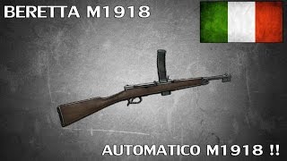 Il était une fois  Le Beretta M1918  Automatico M1918 [upl. by Drofub]