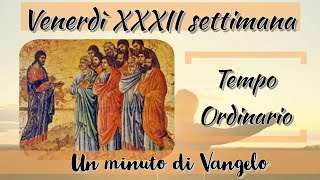 VangelOggi Venerdì della XXXII Settimana del Tempo Ordinario [upl. by Monsour]