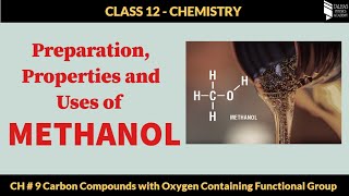 Class 12 Chemistry  Ch  9  Lecture 02  Methyl Alcohol [upl. by Attennod325]