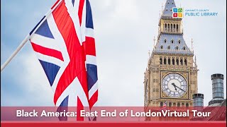 Black America East End London Virtual Tour [upl. by Amargo668]