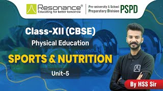 Sports and Nutrition  Unit 5  Physical Education CBSE Class 12  12board2024 physicaleducation [upl. by Adyan985]