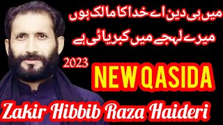 Zakir Habib Raza Haidri  Best Qasida  Main Hi din e Khuda ka Malik Hon 2023 [upl. by Esilanna]