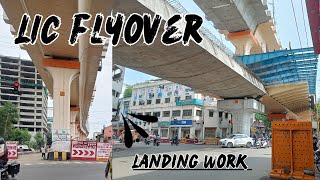 LIC Flyover LANDING Work Started [upl. by Hairaza]