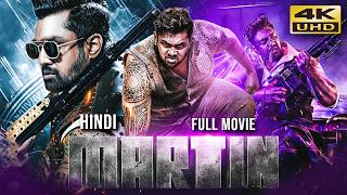 Martin 2024 New Released Hindi Dubbed Full Movie  Starring Dhruva Sarja Anveshi Jain Vaibhavi [upl. by Suivatnad]