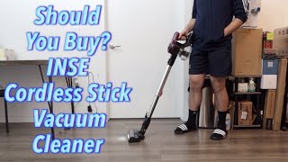 Should You Buy INSE Cordless Stick Vacuum Cleaner [upl. by Dahl]