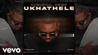 Chronical Deep  Ukhathele Visualizer ft LeandraVert Colkaze [upl. by Iaw950]