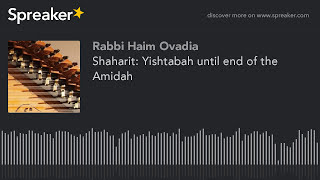 R Haim Ovadia  Tefilat Shaharit Yishtabah until end of the Amidah [upl. by Notterb745]