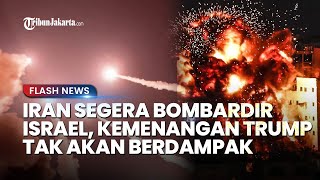 Iran Segera Bombardir Israel Petinggi IRGC Kemenangan Trump Tak Berdampak Apapun [upl. by Otreblanauj814]