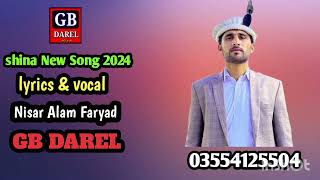 Nisar alam new song  darpadar tharygy shina song 2024  gb new shina song 2324  Gb darel [upl. by Aisitel782]