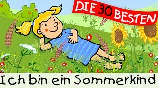 🏞️ Ich bin ein Sommerkind  Sommerlieder zum Mitsingen  Kinderlieder [upl. by Frendel6]