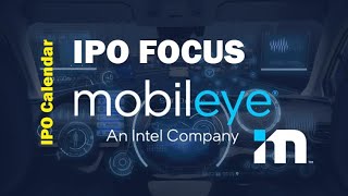 Mobileye MBLY  IPO Focus  Intels SelfDriving Company [upl. by Erodeht706]