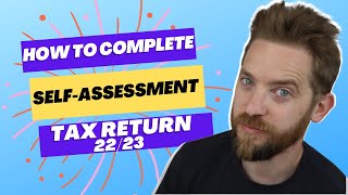 How To Complete The 2223 Self Assessment Tax Return  SELF EMPLOYED [upl. by Anaeg]