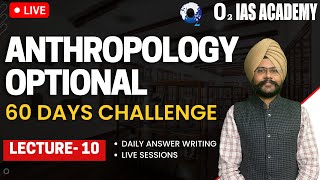 Anthropology Answer Writing UPSC  Lecture  10  Anthropology Optional UPSC Mains 2023 Preparation [upl. by Oreste]