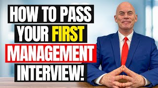 HOW TO INTERVIEW for Your FIRST MANAGEMENT or LEADERSHIP Role [upl. by Eide]