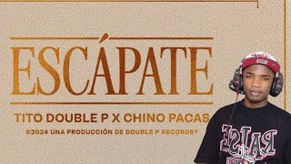 REACCION a ESCAPATE  Tito Double P x Chino Pacas 🇲🇽 [upl. by Anatnas]