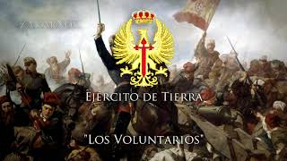 Marcha Militar Española quotLos Voluntariosquot La Marcha de Los Voluntarios [upl. by Sirac]