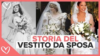 👰 Abiti da SPOSA  100 anni di STORIA DEL ABITO DA SPOSA [upl. by Ardnosal]