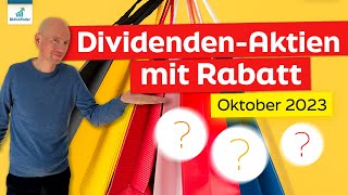 3 DividendenAktien mit Rabatt  Oktober 2023 [upl. by Pia]