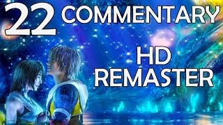 Final Fantasy X HD Remaster  100 Commentary Walkthrough  Part 22  Sins Power [upl. by Anilev]