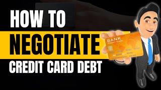 How To Negotiate Credit Card Debt  How To Settle Credit Card Debt Yourself [upl. by Yasibit]