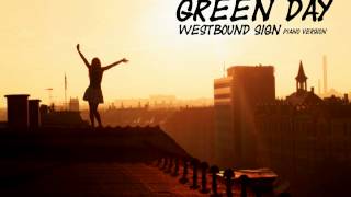 Green Day  Westbound Sign Pianofied® [upl. by Dnomyad]