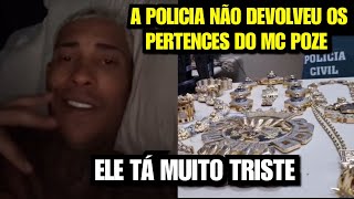 MC POZE DESABAFA APÓS OS POLÍCIA NÃO DEVOLVEREM OS SEUS PERTENCES CARRO E OS CORDÕES mcpoze [upl. by Eetnwahs]