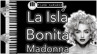 La Isla Bonita  Madonna  Piano Karaoke Instrumental [upl. by Teagan]