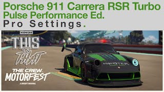 Porsche 911 Carrera RSR Turbo Pulse Performance Ed Pro Settings  The Crew Motorfest  Live Summit [upl. by Iramat430]