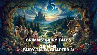 Grimms Fairy Tales Chapter 31 [upl. by Brenza]