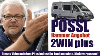 Der Pössl 2WIN plus vorgestellt Ein Hammer Angebot vom Freistaat [upl. by Nirro379]