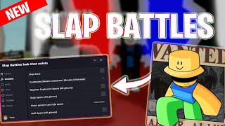 NEW Slap Battles SCRIPT PASTEBIN 2024 Slap Aura ANTI RAGDOLL amp MORE [upl. by Eimat]