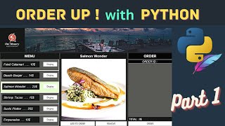 Python Tkinter Project  Restaurant Order System  Part 1  GUI Frontend [upl. by Fifi]