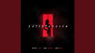 Nicky Jam Ft Bad Bunny amp Arcangel  Satisfacción Audio Oficial [upl. by Hatty]