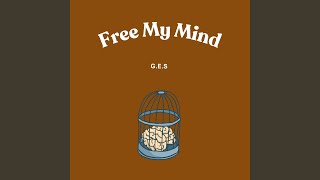 Free My Mind [upl. by Noirod]