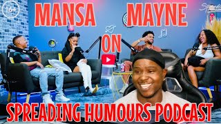 MANSA MAYNE ON SPREADING HUMOURS PODCAST OFFICIAL VIDEO REACTION [upl. by Quitt]